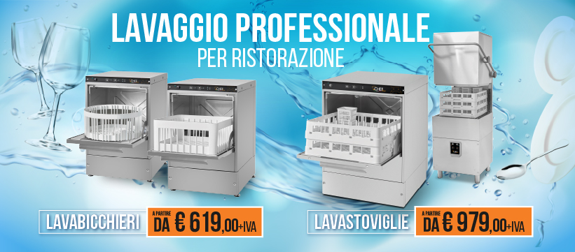 LAVAGGIO PROFESSIONALE PER RISTORAZIONE: LAVASTOVIGLIE INDUSTRIALI, LAVAOGGETTI E LAVATAZZE